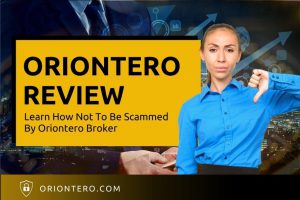 Oriontero Review – Learn How Not To Be Scammed By Oriontero Broker