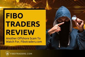 FiboTraders Detailed Review – Another Offshore Scam To Watch For, Fibotraders.com