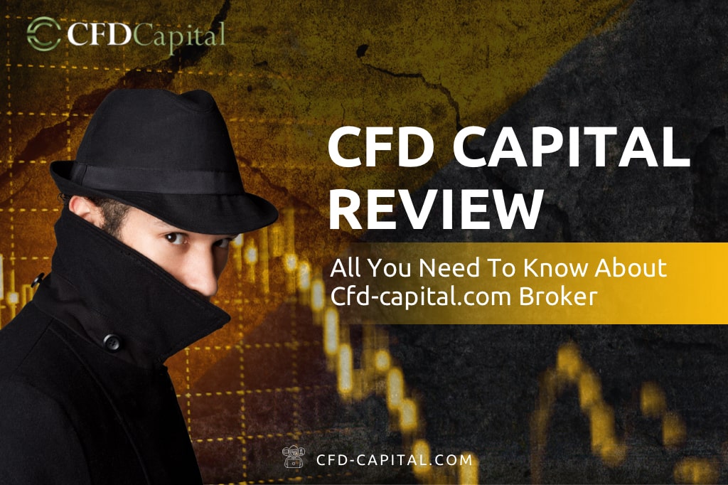 CFD Capital Review – All You Need To Know About Cfd-capital.com Broker
