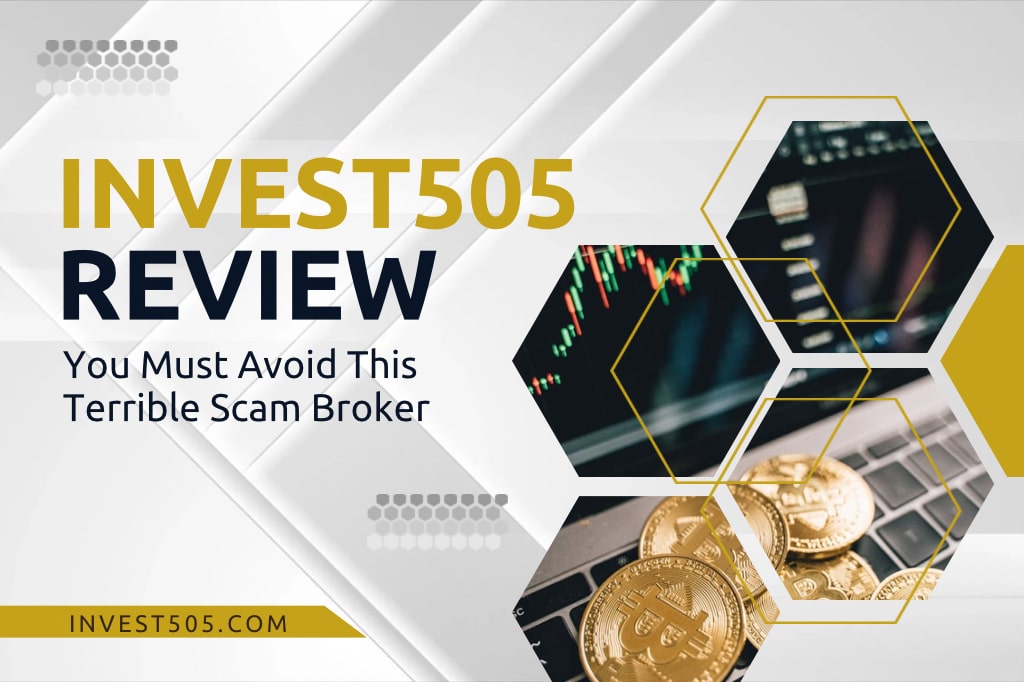 Invest505 Review – Broker Offers Fake and Suspicious Policies
