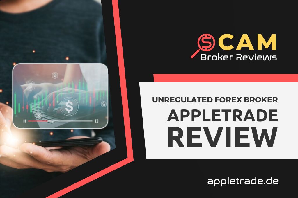 AppleTrade Review 2023 – Is This Unregulated Broker Trustworthy?