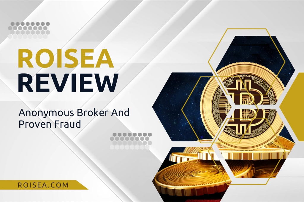Roisea Review: Fraudulent Offshore Broker