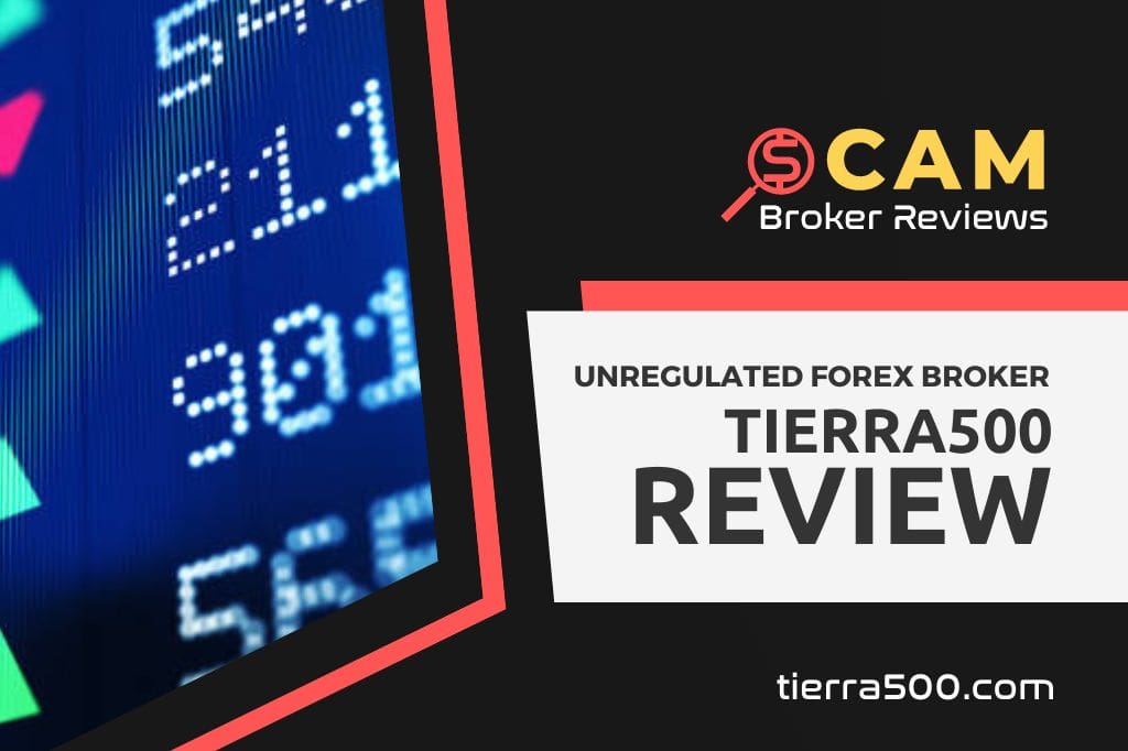 Tierra500 Review – An Unregulated Trading Fraud