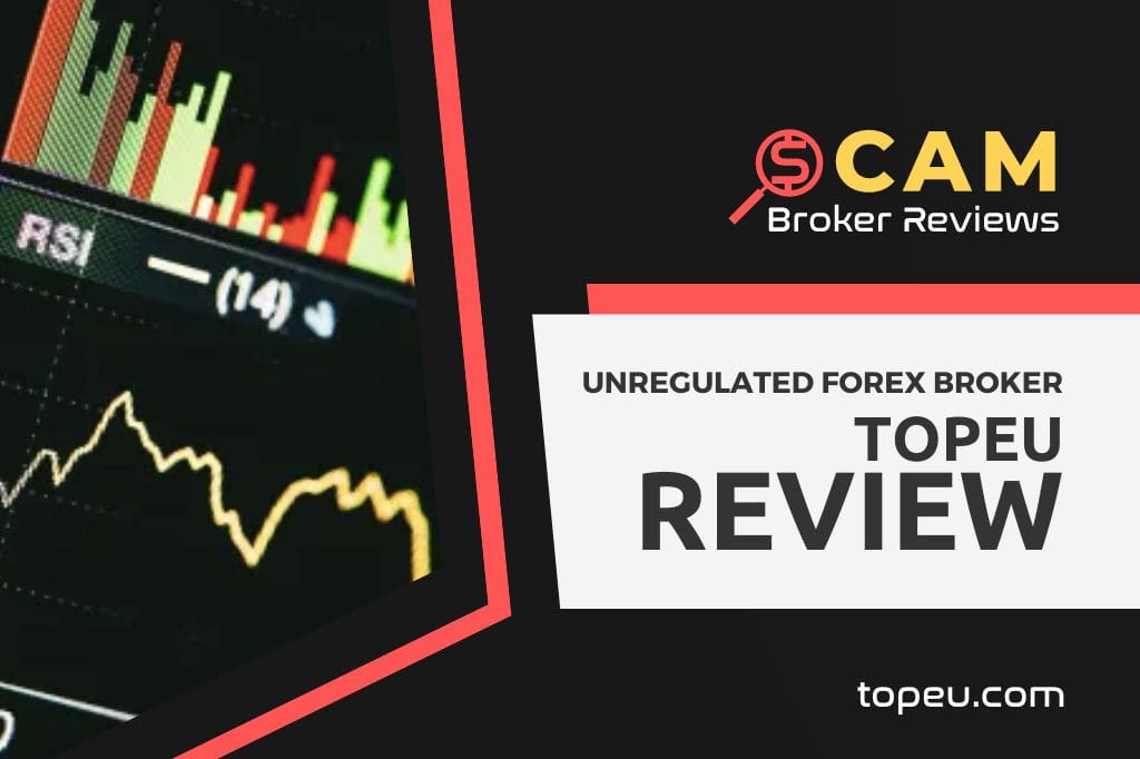 TopEU Review – Dishonest Forex Broker