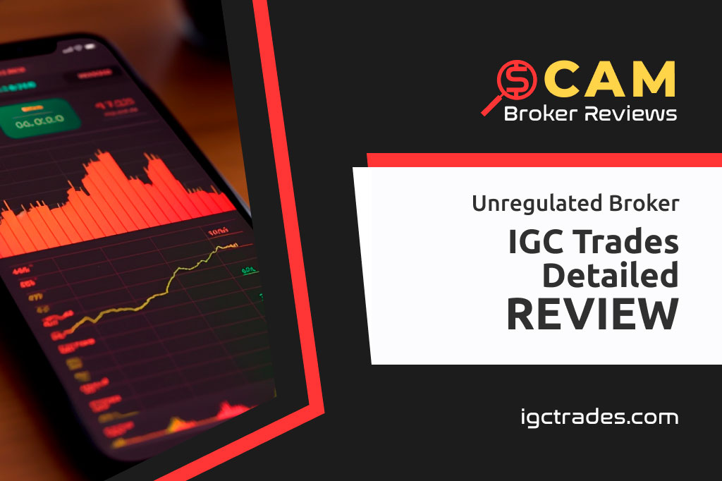 IGC Trades Detailed Review – Fake Regulations And Stolen Funds